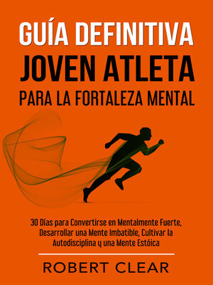 cover image of Guía Definitiva Joven Atleta Para la Fortaleza Mental